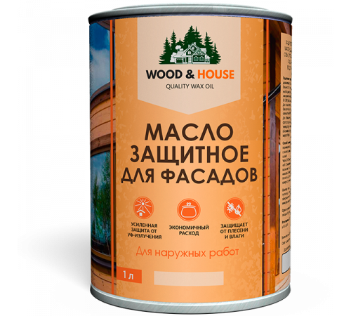 Купить МАСЛО ЗАЩИТНОЕ ДЛЯ ФАСАДОВ WOOD & HOUSE в Ярославле, Ярославская область